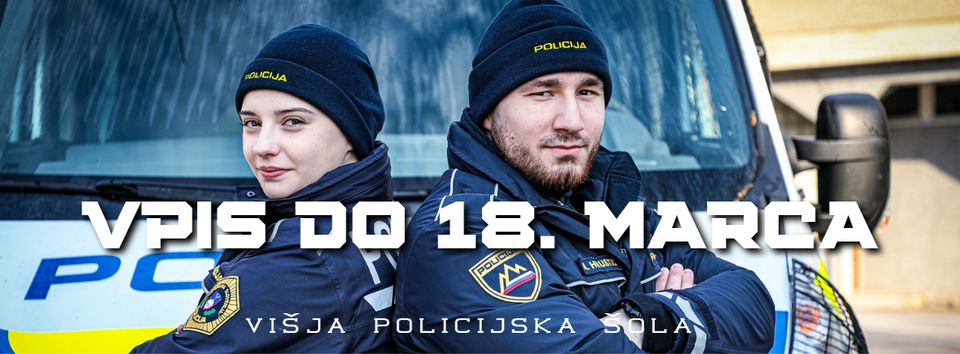 Letak, na njem sta policistka in policist, v ozadju policijsko vozilo, na sliki napis. Vpis do 18 marca 2025. Višja policijska šola