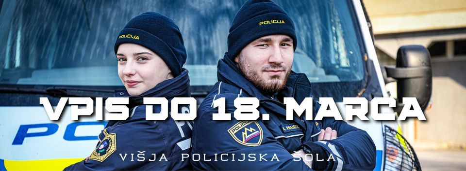 Policistka in policist stojita drug ob drugem, čez sliko napis Vpis do 18. marca